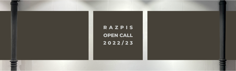 RAZPIS ZA RAZSTAVLJANJE / OPEN CALL EXHIBITION PROJECTS 2022/23