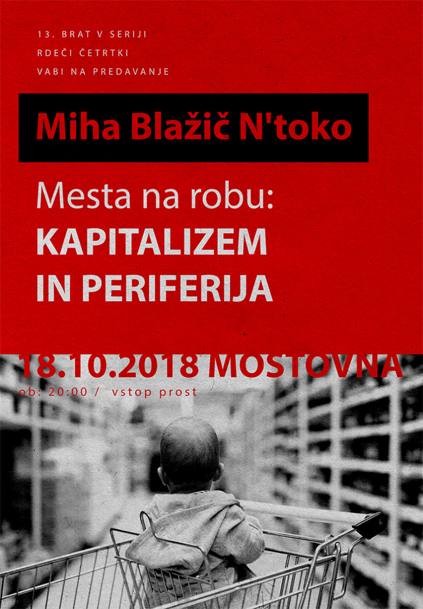 Miha Blažič N'toko : Mesta na robu; kapitalizem in periferija