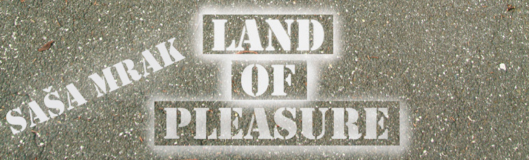 Land of pleasure