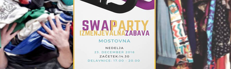 SWAP Party / Izmenjevalna zabava na Mostovni